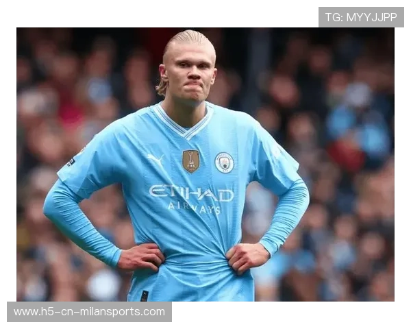 哈兰德遭遇连续七轮联赛运动战进球荒，曼城锋线陷入近三年最长低迷